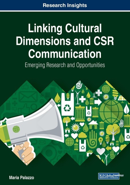Linking Cultural Dimensions and CSR Communication: Emerging Research and Opportunities