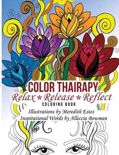 Color Thairapy Relax*Release*Reflect