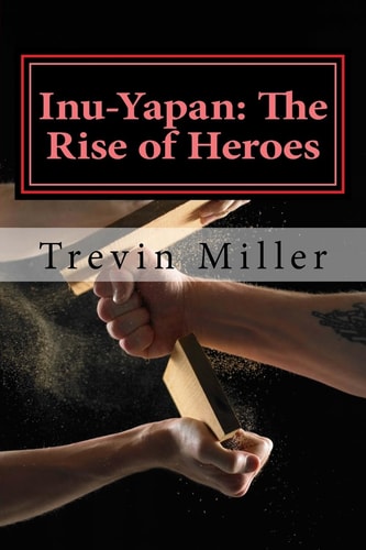 Inu-Yapan The Rise of Heroes