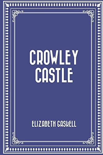 Crowley Castle
