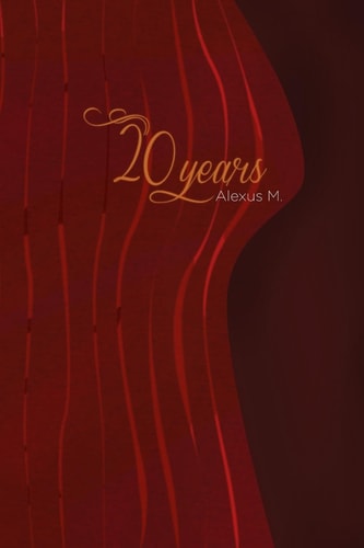 20 Years Poetry on Passion and the Desire for Woman