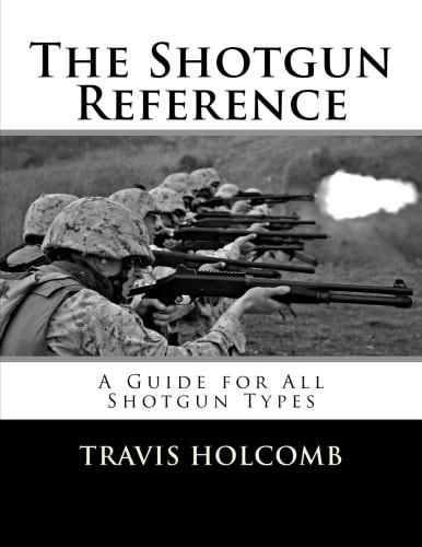 The Shotgun Reference A Guide for All Shotgun Types