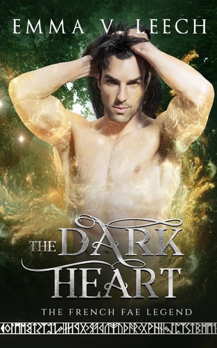 The Dark Heart Les Fées: The French Fae Legend