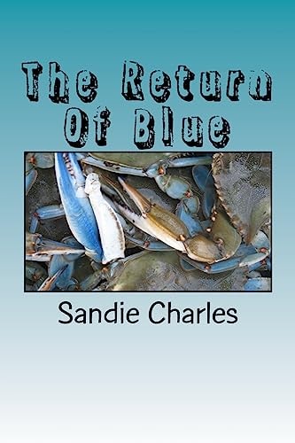 The Return Of Blue Sequel to the Giant Blue Claw
