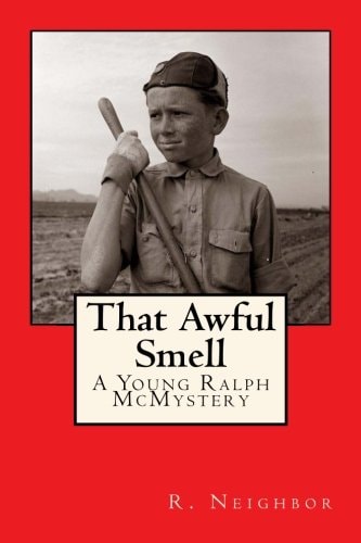 That Awful Smell A Young Ralph McMystery