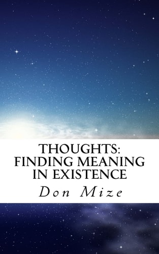 Thoughts Finding Meaning in Existence