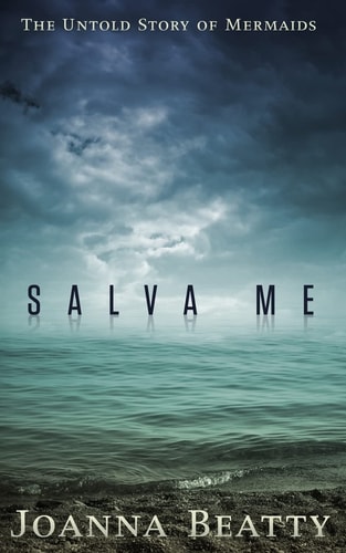 Salva Me The Untold Story of Mermaids