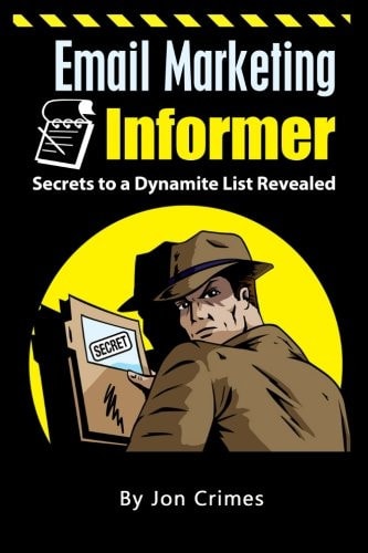 Email Marketing Informer Secrets to a Dynamite List Revealed