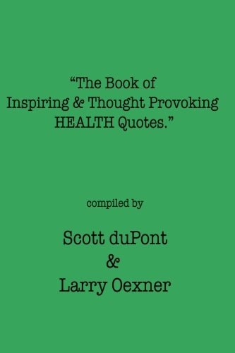The Book of Inspiring and Thought Provoking HEALTH Quotes