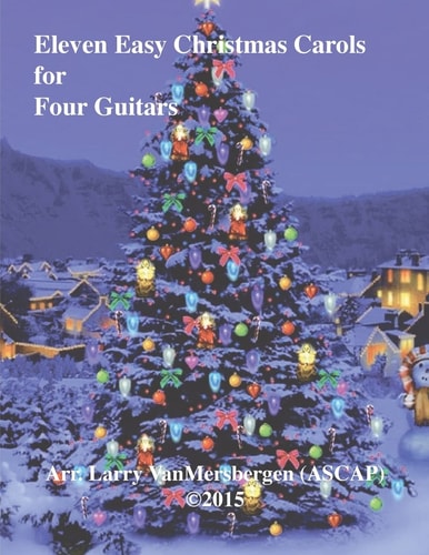Eleven Easy Christmas Carols for Four Guitars