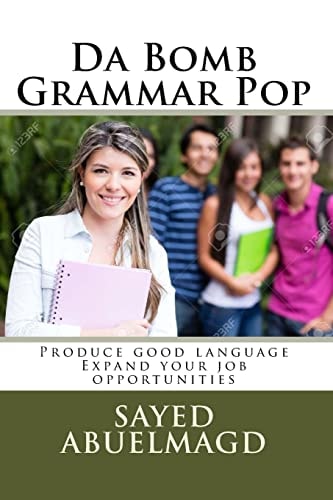Da Bomb Grammar Pop Produce Good Language Expand Your Job Opportunities