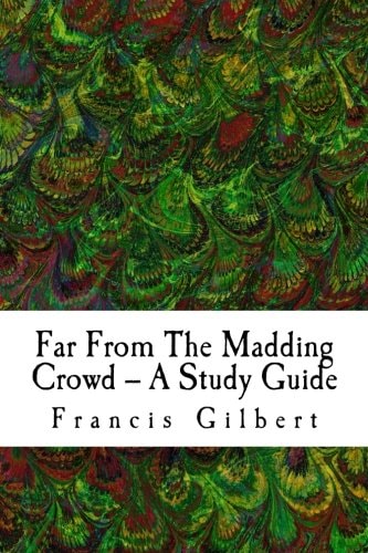 Far From The Madding Crowd -- A Study Guide