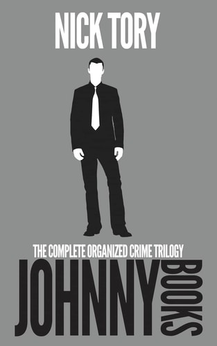 Johnny Books The Complete Organized Crime Trilogy: Books 1-3