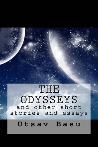 The Odysseys And Other Short Stories and Essays