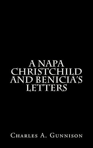 A Napa Christchild and Benicia's Letters