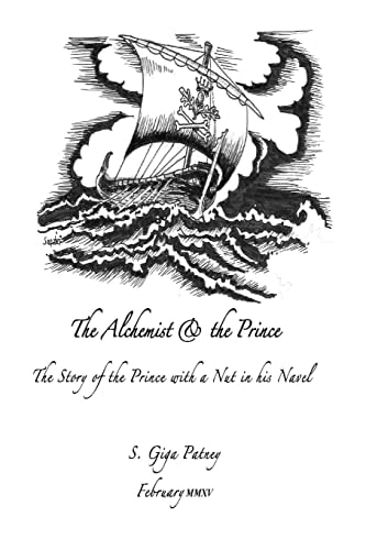 The Alchemist and the Prince The Story of the Prince with a Nut in His Navel