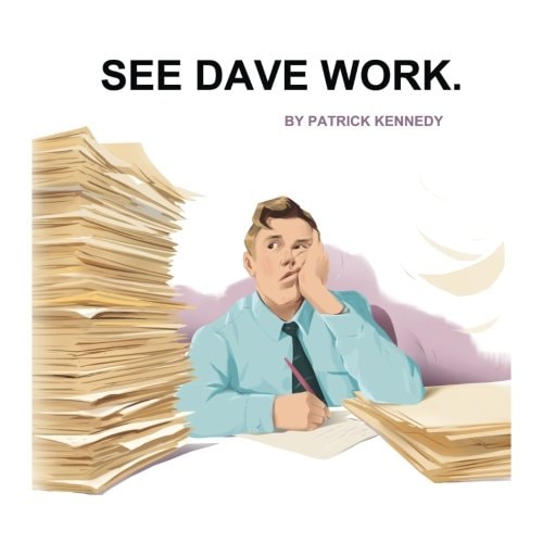 See Dave Work.