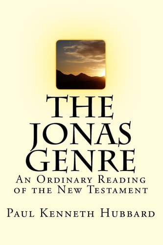 The Jonas Genre An Ordinary Reading of the New Testament