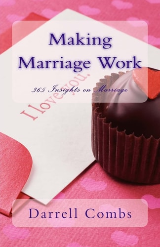 Making Marriage Work 365 Insights on Marriage
