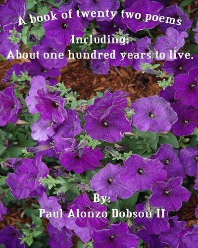 A Book of Twenty Two Poems Including: About One Hundred Years to Live.