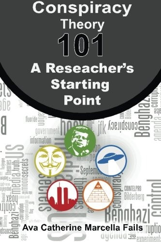 Conspiracy Theory 101 A Researcher's Starting Point