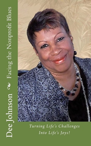 Facing the Nonprofit Blues Turning Life's Challenges Into Life's Joys!