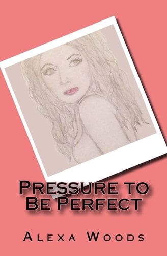 Pressure to Be Perfect