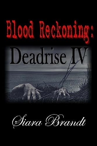 Blood Reckoning Deadrise IV