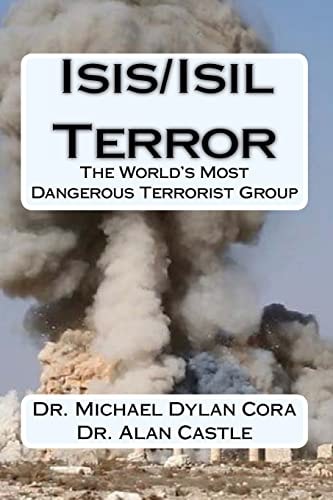 Isis/Isil Terror The World's Dangerous Terrorist Group