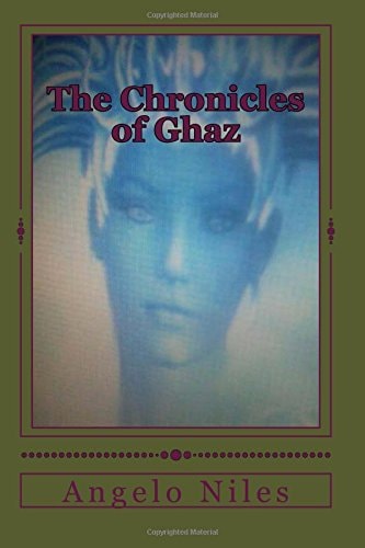 The Chronicles of Ghaz The Coral Saga: Volume One