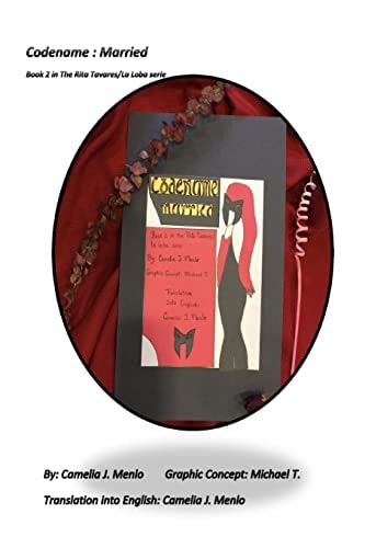 Codename Married: Book 2 in the Rita Tavares/La Loba Serie