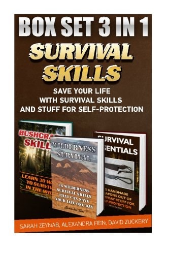 Survival Skills BOX SET 3 IN 1 Save Your Life With Survival Skills: (Preparedness, SHTF Stockpile, Emergency Preparedness Camping, How To Survive Natural Disaster)