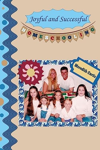 Joyful and Successful Homeschooling