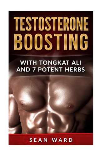 Testosterone Testosterone Boosting With Tongkat Ali and 7 Potent Herbs