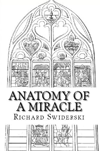 Anatomy of a Miracle Sacrilege and Reparation