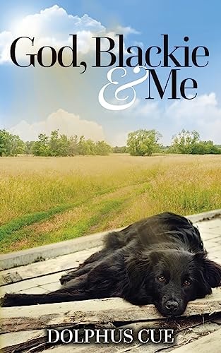 God, Blackie and Me
