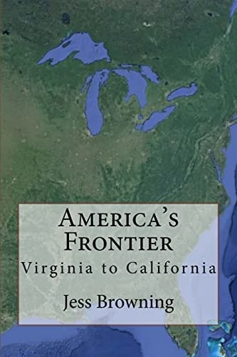 America's Frontier Virginia to California