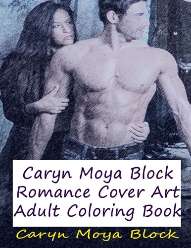 Caryn Moya Block Romance Cover Art Adult Coloring Book