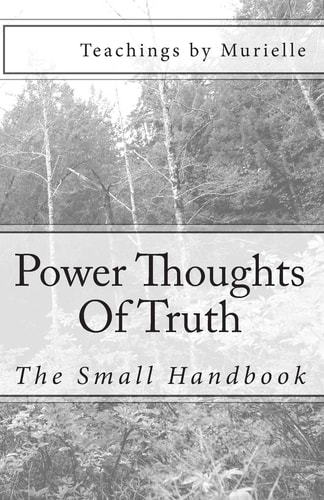 Power Thoughts Of Truth The Small Handbook