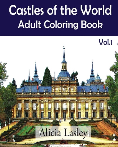 Castles of the World Adult Coloring Book Vol.1: Castle Sketches For Coloring