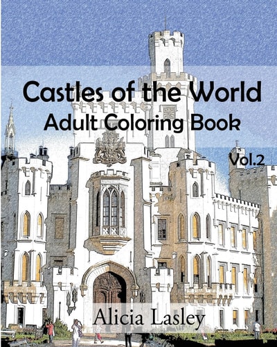 Castles of the World Adult Coloring Book Vol.2: Castle Sketches For Coloring