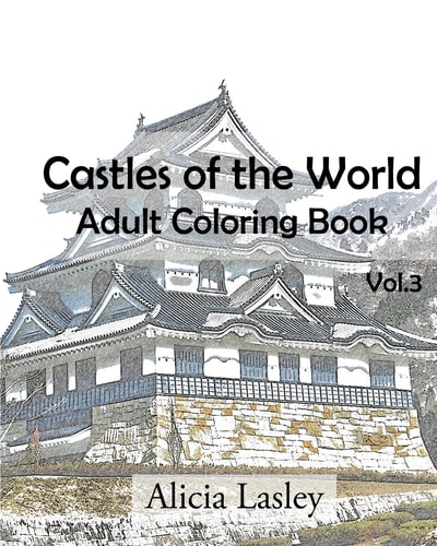 Castles of the World Adult Coloring Book Vol.3: Castle Sketches For Coloring