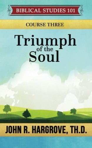 Triumph of the Soul A Study of Job