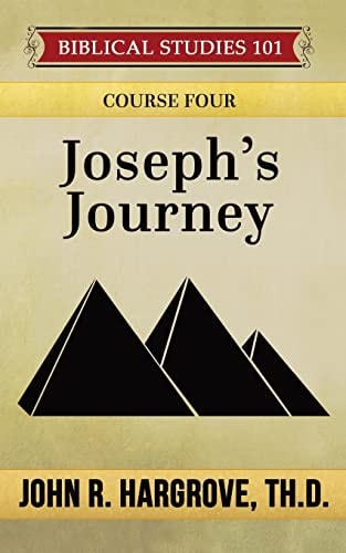 Joseph's Journey A Study of Joseph