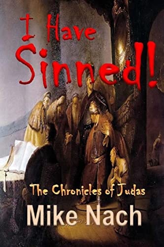 I Have Sinned The Chronicles of Judas