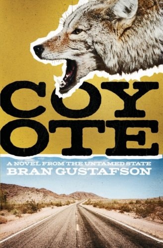Coyote A Novel from the Untamed State