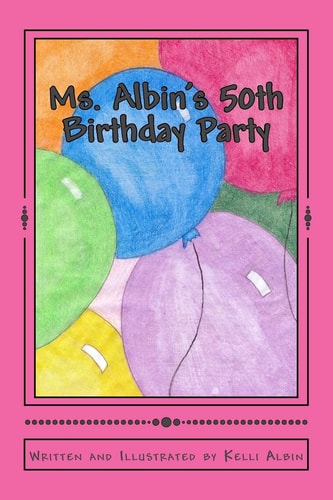 Ms. Albin's 50th Birtthday Party