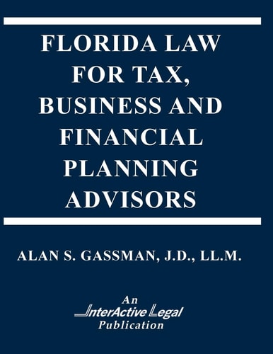 FLORIDA LAW for TAX, BUSINESS and FINANCIALPLANNING ADVISORS