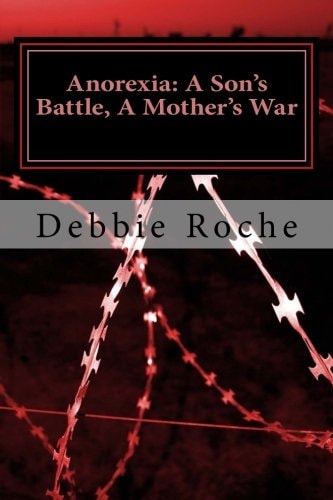 Anorexia A Son's Battle, A Mother's War