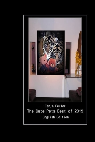 The Cute Pets Best Of 2015 English Edition